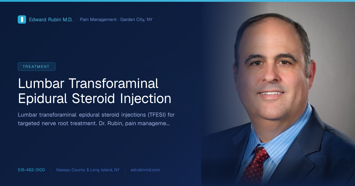 Lumbar Transforaminal Epidural Steroid Injection | Edward Rubin MD